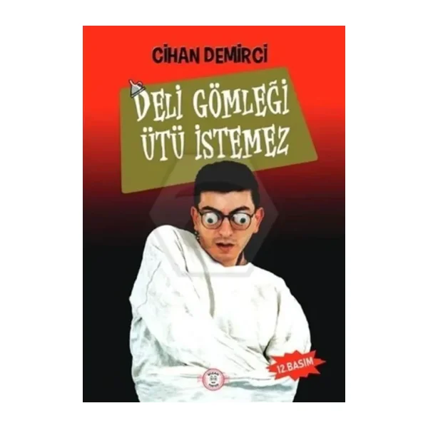 Deli Gömleği Ütü İstemez - Cihan Demirci