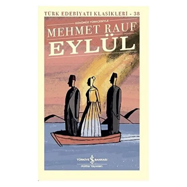 Eylül - Mehmet Rauf İş Bankası Kültür Yayınları