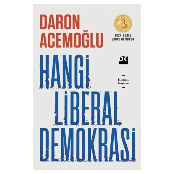 Hangi Liberal Demokrasi? - Daron Acemoğlu