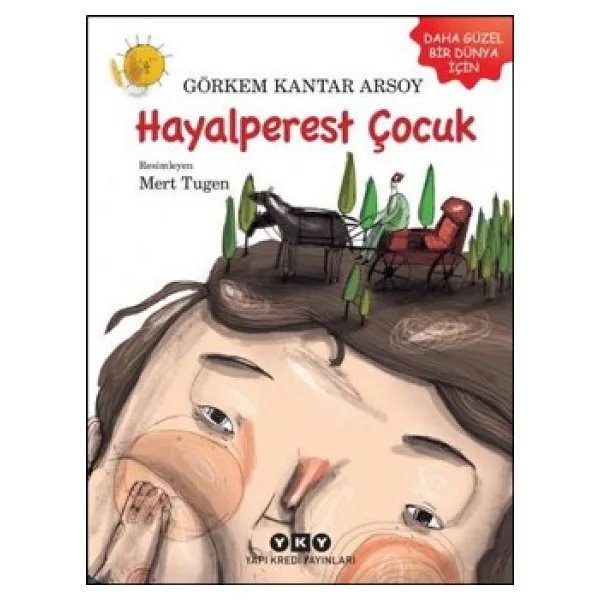 Hayalperest Çocuk - Görkem Kantar Arsoy