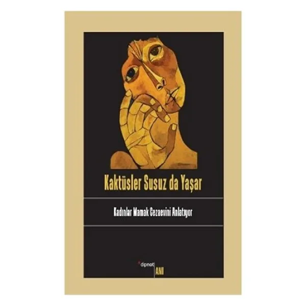 Kaktüsler Susuz Da Yaşar - Kolektif