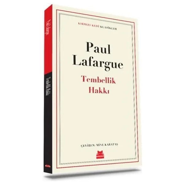 Tembellik Hakkı - Paul Lafargue Kırmızı Kedi Yayınevi