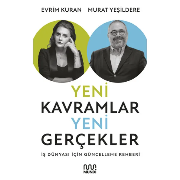 Yeni Kavramlar, Yeni Gerçekler: İş Dünyası İçin Güncelleme Rehberi