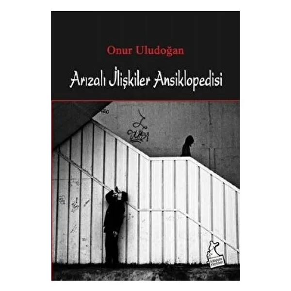 Arızalı İlişkiler Ansiklopedisi - Onur Uludoğan