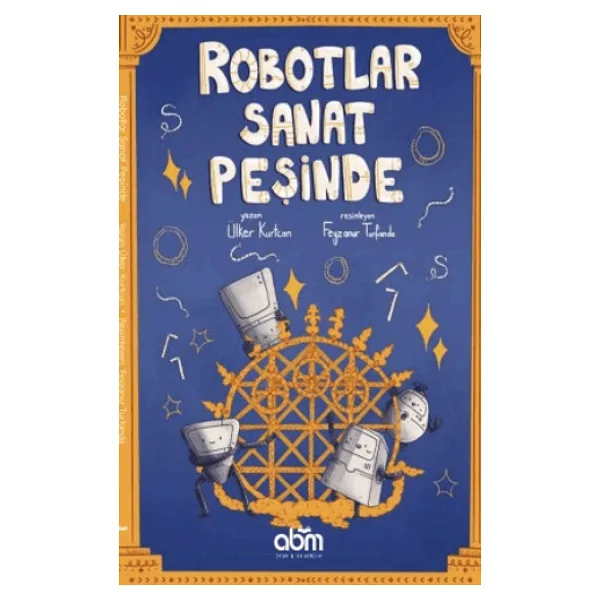 Robotlar Sanat Peşinde - Ülker Kurtcan