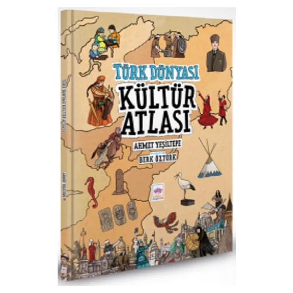 Türk Dünyası Kültür Atlası - Ahmet Yeşiltepe