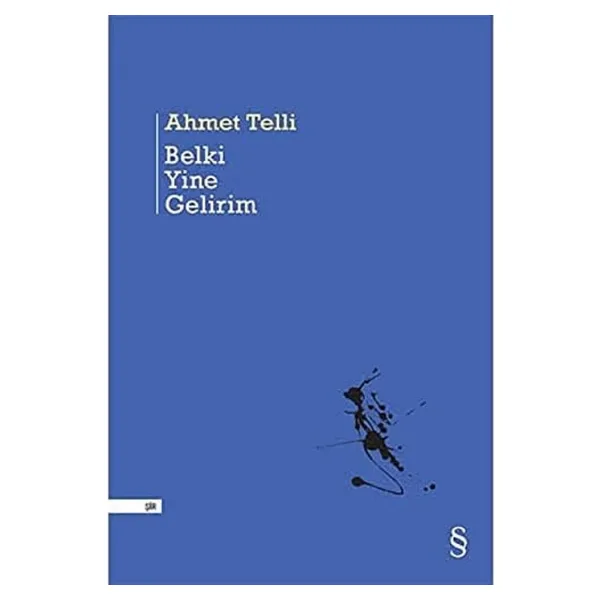 Belki Yine Gelirim - Ahmet Telli - Everest Yayınları