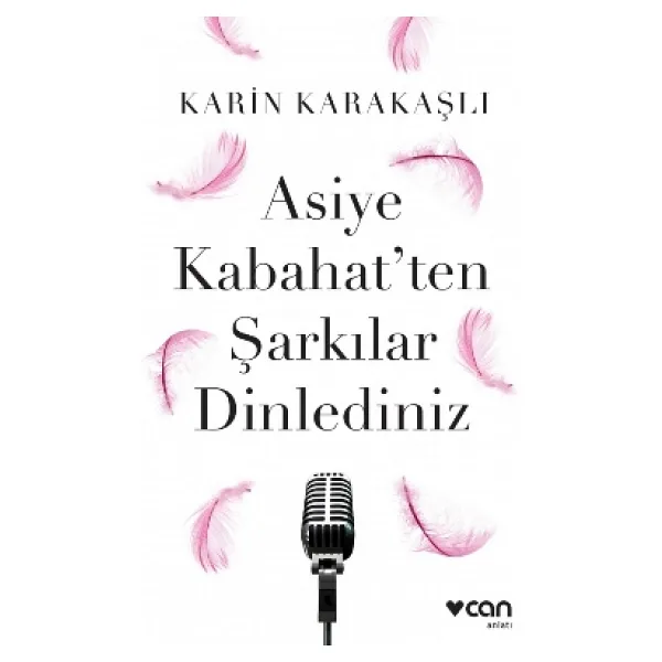 Asiye Kabahat'ten Şarkılar Dinlediniz - Karin Karakaşlı