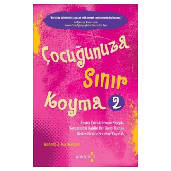Çocuğunuza Sınır Koyma 2 - Robert J. Mackenzie