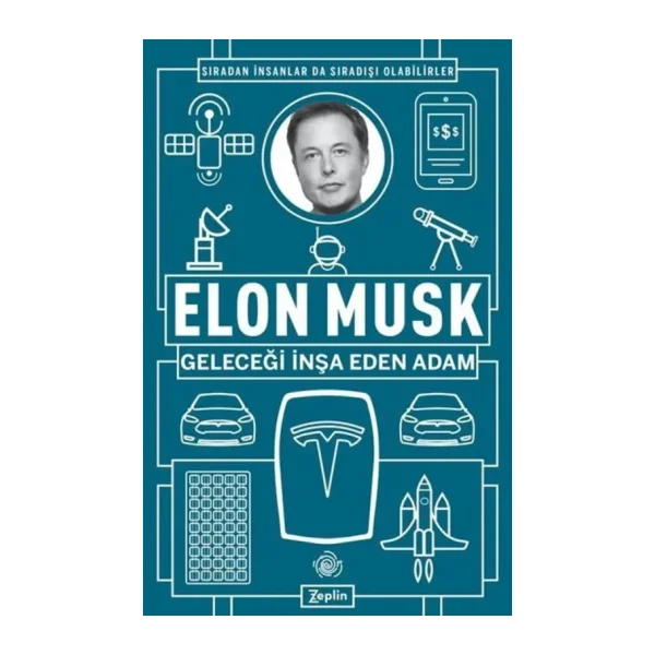 Geleceği İnşa Eden Adam - Elon Musk