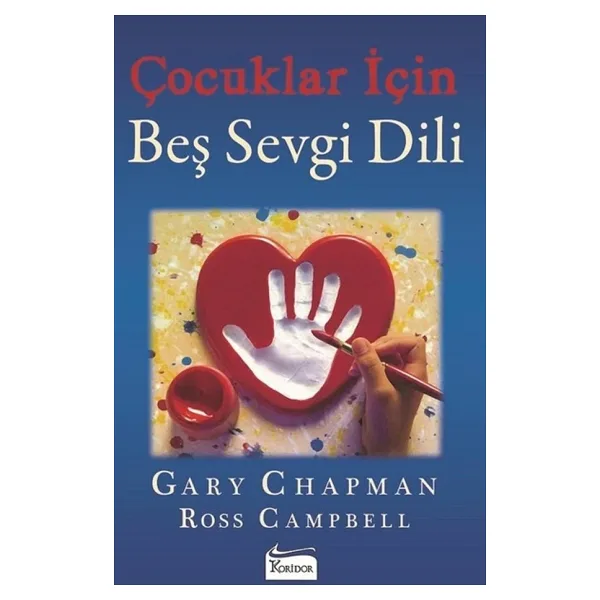 Çocuklar İçin Beş Sevgi Dili - Gary Chapman
