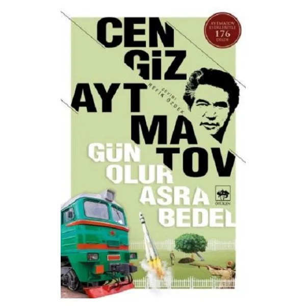 Gün Olur Asra Bedel - Cengiz Aytmatov