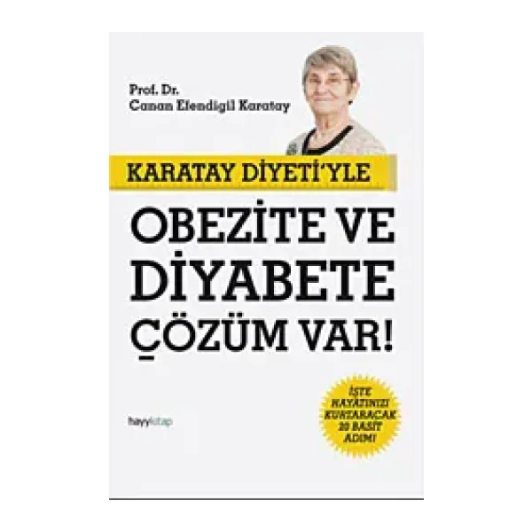 Karatay Diyeti'yle Obezite ve Diyabete Çözüm Var! - Canan Efendigil Karatay
