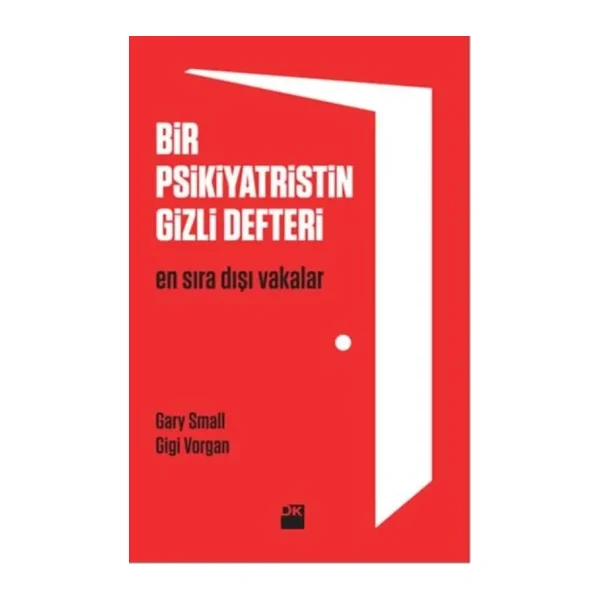Bir Psikiyatristin Gizli Defteri - Gary Small, Gigi Vorgan