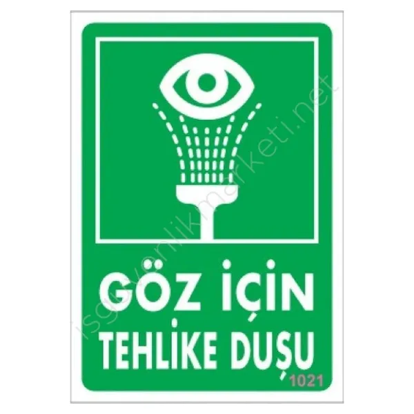 Göz İçin Tehlike Duşu Uyarı Levhası 17,5x25 KOD:1021