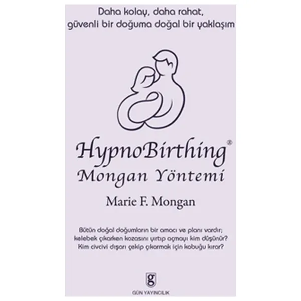 HypnoBirthing Mongan Yöntemi - Marie F. Mongan