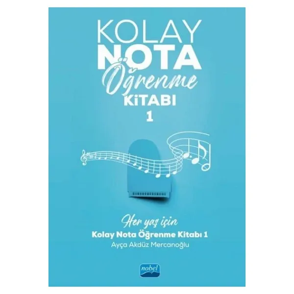 Kolay Nota Öğrenme Kitabı 1 - Ayça Akdüz Mercanoğlu