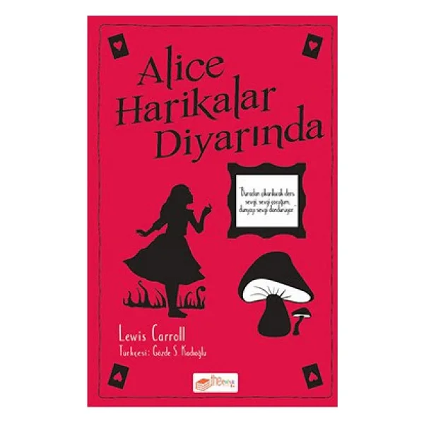 Alice Harikalar Diyarında - Lewis Carroll İş Bankası Kültür Yayınları
