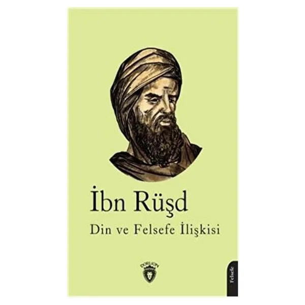 Faslü'l-Makal Felsefe ve Din İlişkisi - İbn Rüşd