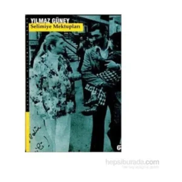 Selimiye Mektupları - Yılmaz Güney