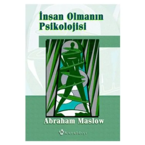 İnsan Olmanın Psikolojisi - Abraham Maslow