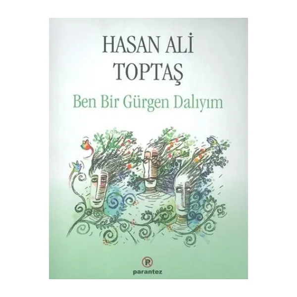 Ben Bir Gürgen Dalıyım - Hasan Ali Toptaş