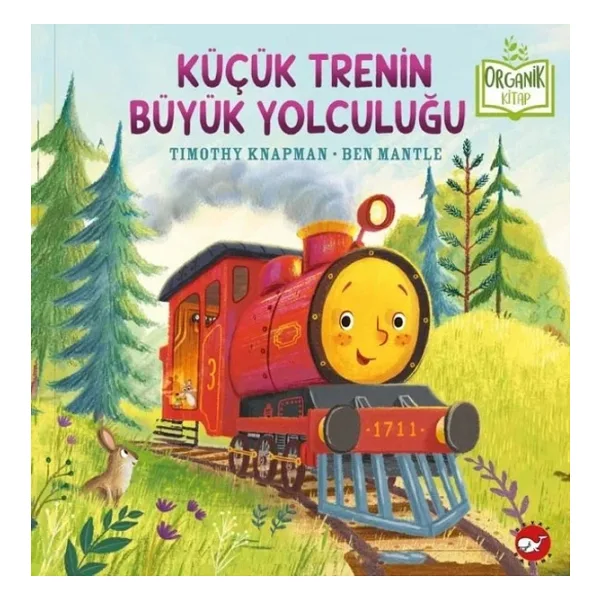 Küçük Trenin Büyük Yolculuğu - Timothy Knapman