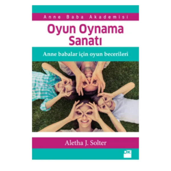 Oyun Oynama Sanatı - Aletha J. Solter