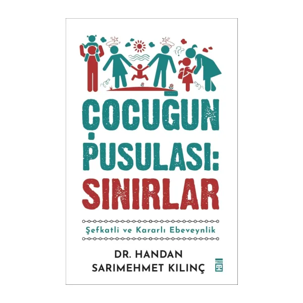 Çocuğun Pusulası: Sınırlar - Handan Sarımehmet Kılınç