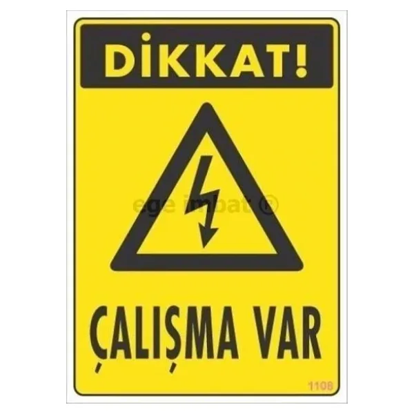 Dikkat Çalışma Var Uyarı Levhası 17,5X25 KOD:1108