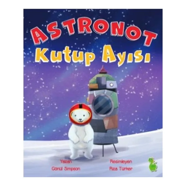 Astronot Kutup Ayısı - Gönül Simpson