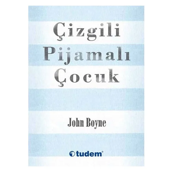 Çizgili Pijamalı Çocuk - John Boyne