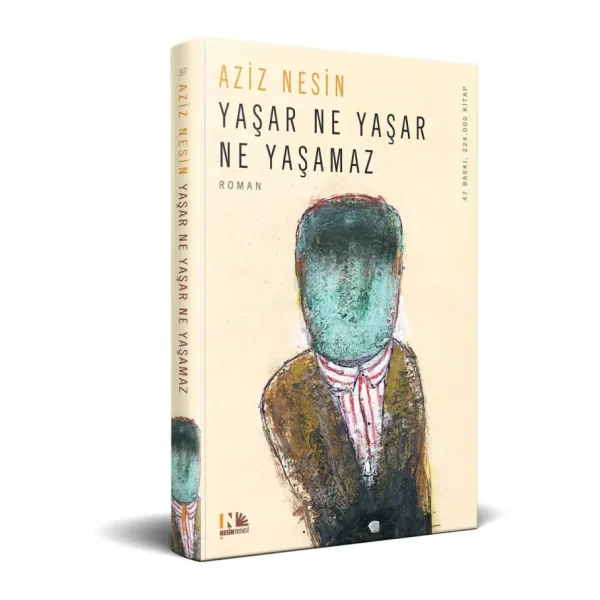 Yaşar Ne Yaşar Ne Yaşamaz - Aziz Nesin