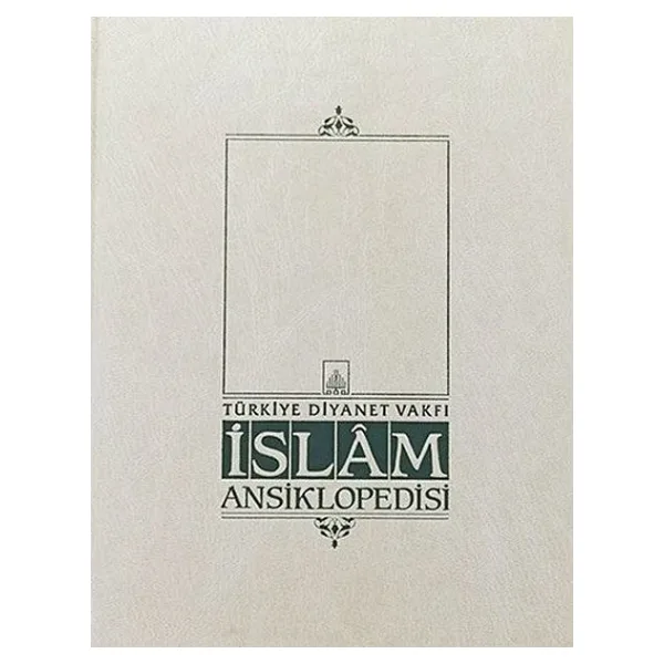 Islam Ansiklopedisi 1. Cilt (Ab-I Hayat /El-Ahkamü'Ş - Şer'Iyye)
