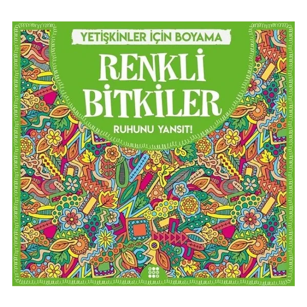 Renkli Bitkiler - Yetişkinler İçin Boyama - Kolektif