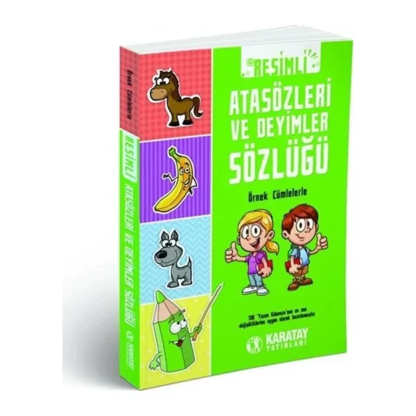 Resimli Atasözleri ve Deyimler Sözlüğü - Kolektif