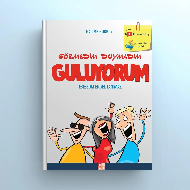 Görmedim Duymadım Gülüyorum - Halime Gürbüz