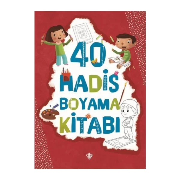40 Hadis Boyama Kitabı - Amine Kevser Karaca