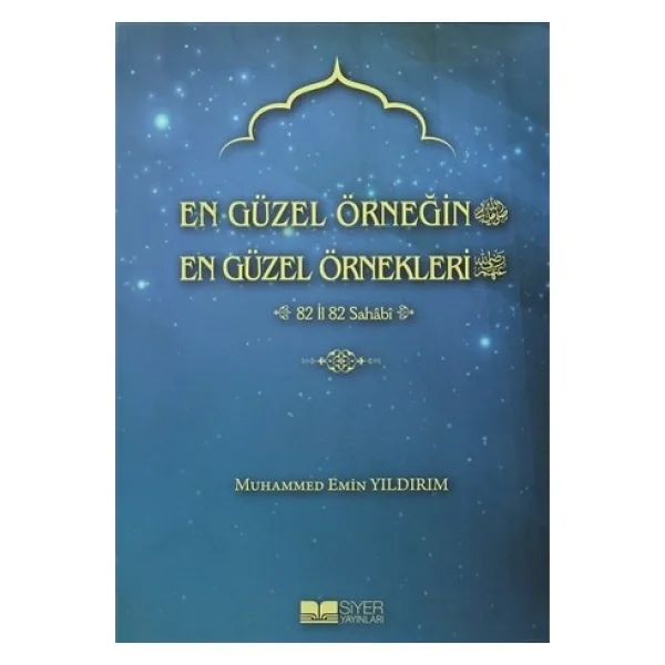 En Güzel Örneğin En Güzel Örnekleri - Sahabe İklimi 2. Cilt - Muhammed Emin Yıldırım