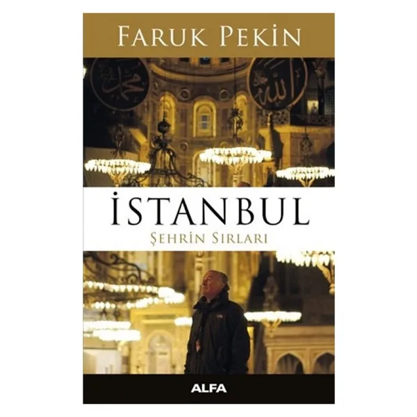 İstanbul Şehrin Sırları - Faruk Pekin