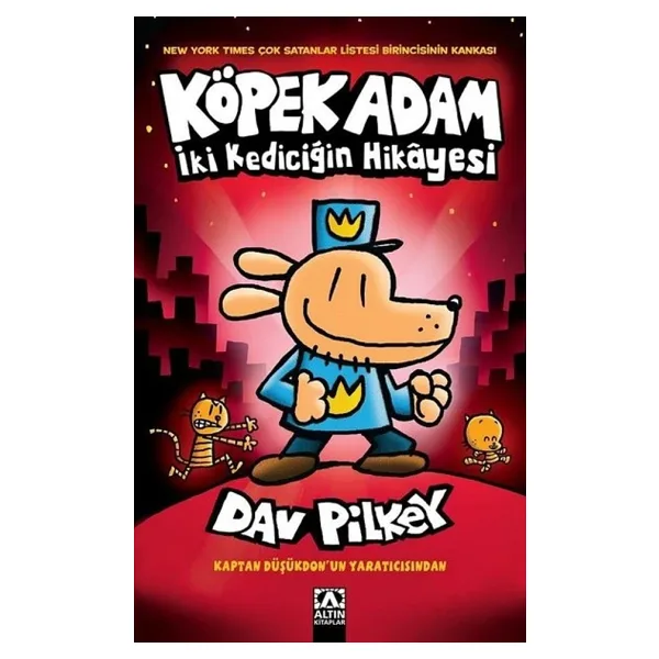 Köpek Adam 3 - İki Kediciğin Hikayesi - Dav Pilkey