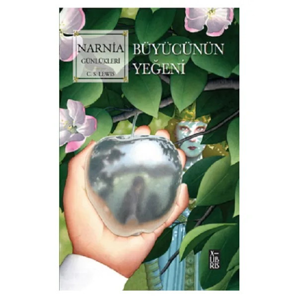 Narnia Günlükleri 1 - Büyücünün Yeğeni - C. S. Lewis