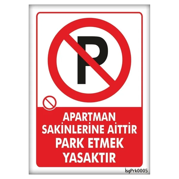 Passpano Uyarı Levhaları Apartman Sakinlerine Aittir Park Etmek Yasaktır Pvc 25x35 cm