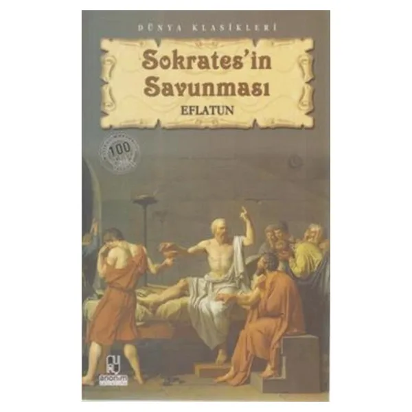 Sokrates'in Savunması - Platon - Anonim Yayıncılık