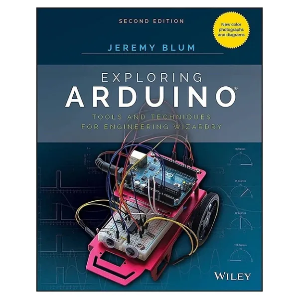 Exploring Arduino: Tools and Techniques for Engineering Wizardry