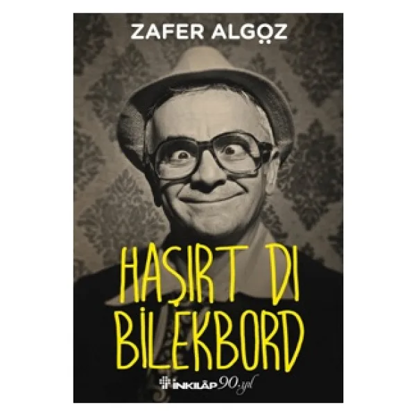 Haşırt Dı Bilekbord - Zafer Algöz