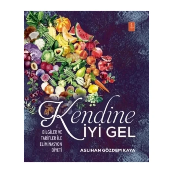 Kendine İyi Gel - Aslıhan Gözdem Kaya