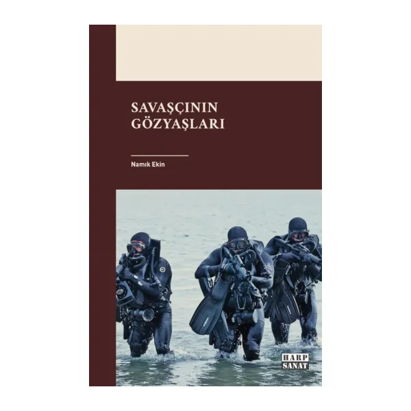 Savaşcının Gözyaşları - Namık Ekin