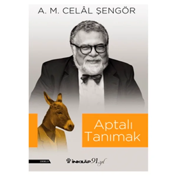 Aptalı Tanımak - A. M. Celal Şengör