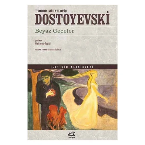 Beyaz Geceler - Fyodor Mihayloviç Dostoyevski İletişim Yayınları